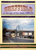Book cover of A nostalgic look at Sheffield Trams Since 1950 / Sheffield in the age of the tram, 1950-60  by TWIDALE, Graham H.E. 
